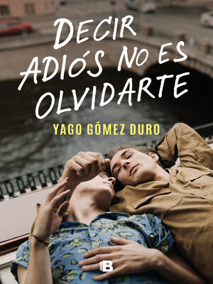 cover image of Decir adiós no es olvidarte